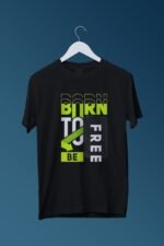 Freedom Vibe Black Tee | "Born to Free" | Soft Pure Cotton Casual Wear
