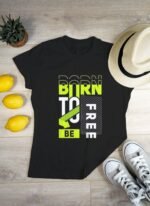 Freedom Vibe Black Tee | "Born to Free" | Soft Pure Cotton Casual Wear - Image 3
