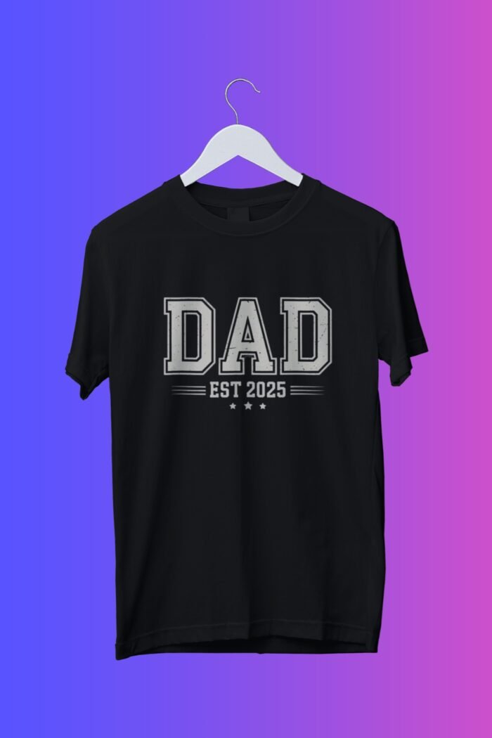 Black 100% Cotton T-Shirt: "Dad Est. 2025" | Celebrate Becoming a Father - Image 1