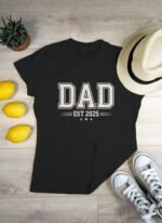 Black 100% Cotton T-Shirt: "Dad Est. 2025" | Celebrate Becoming a Father - Image 3