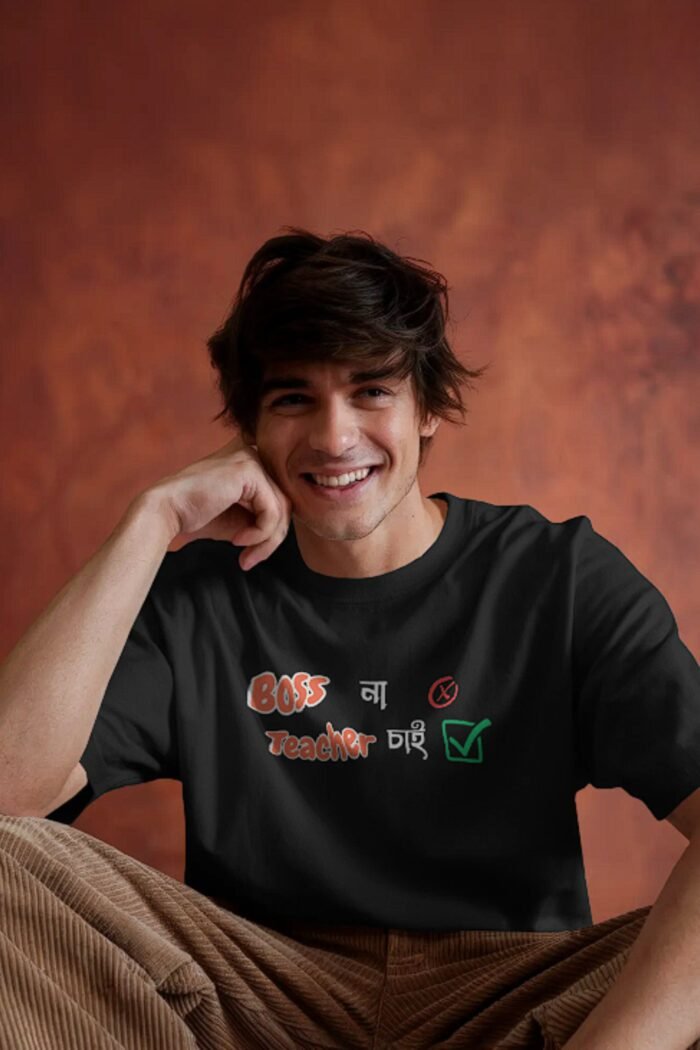 Thoughtful Bengali Quote Black T-Shirt | "Boss না Teacher চাই" Bengali Slogan Tee - Image 2