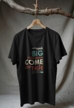 Black 100% Cotton T-Shirt: "Think Big" | Inspirational & Goal-Oriented Apparel - Image 3