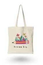 Natural cream canvas tote bag with floral pencil graphic and Dream Big slogan – inspirational student gift and artist gift