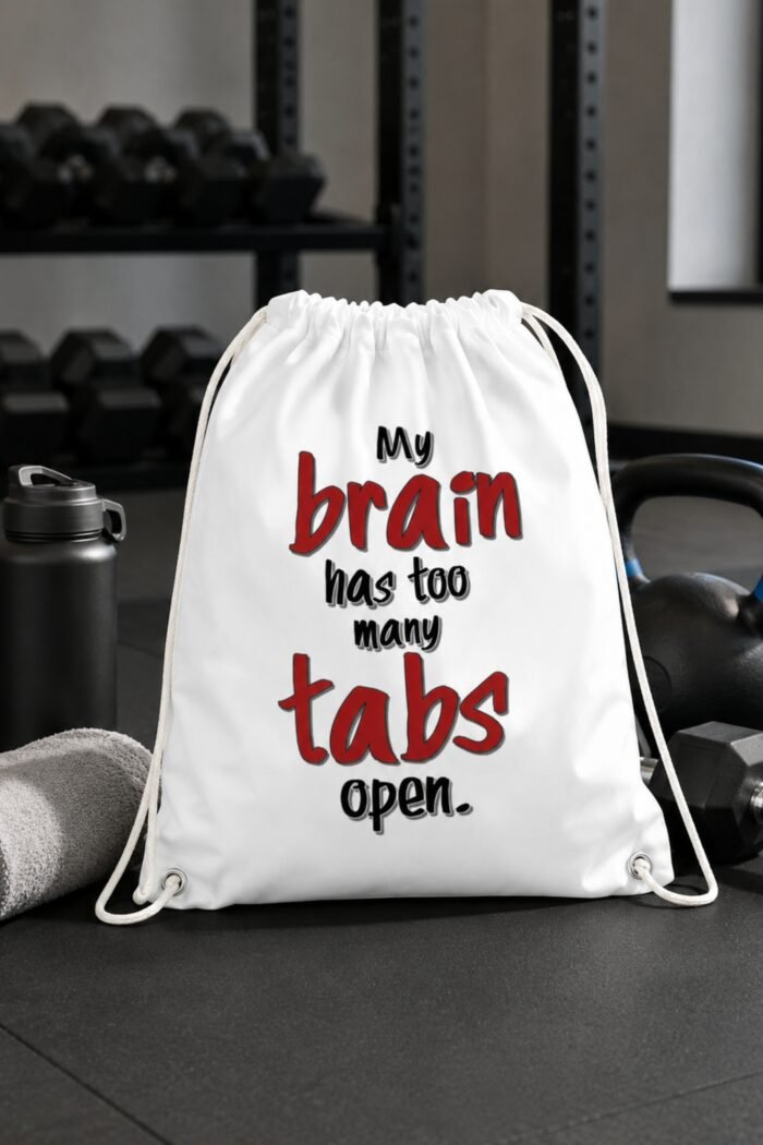 Mockup display of white cotton canvas drawstring backpacks featuring My brain has too many tabs open text